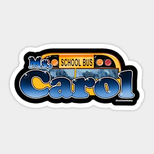 Ms Carol Bus Driver Sticker